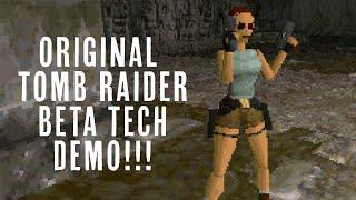 The Original Tomb Raider 1 BETA Tech Demo!