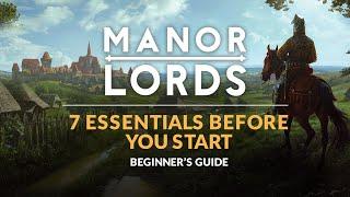 MANOR LORDS | Beginner's Guide - 7 Essentials Before You Start