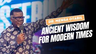 Ancient Wisdom for Modern Times | Dr. Mensa Otabil | Holy Convocation 2024