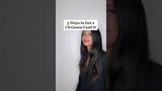 5 Ways to Get a US Green Card