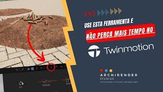 [SIMPLES] Use Esta Ferramenta e PARE DE PERDER TEMPO no Twinmotion