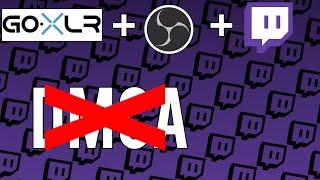 TWITCH VOD TRACK FOR OBS/GOXLR *TUTORIAL* (AVOID DMCA)