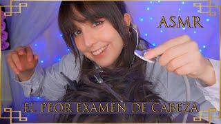 ⭐ASMR El PEOR Examen de Cuero Cabelludo [Sub] Doctora Loca