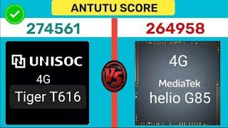 Unisoc T616 4G vs Mediatek Helio G85 | Processor Comparison