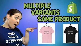 Multiple Variants with Shopify via Printful - Shopify Multiple Variants [Create your Shopify Store]