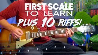 The FIRST SCALE you should learn on electric guitar PLUS TEN RIFFS!