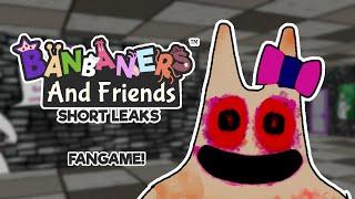 Banbaners And Friends (Garten of Banban - Fangame) - Short Leaks!