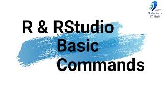 R and RStudio Basic Commands