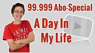 A DAY IN MY LIFE | 99.999 Abonnenten Special