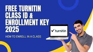 New Free Turnitin Class ID & Enrollment key 2025 l Turnitin gratis l No Repository l 100% Working