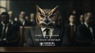 AUBREY "DRAKE" GRAHAM VS THE STATE OF HIP-HOP