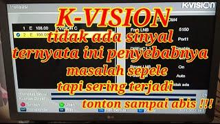 KVISION tidak ada sinyal ini penyebab dan cara mengatasinya