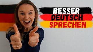 Tipps, um endlich besser Deutsch zu sprechen! (Deutsch lernen b1, b2, c1)