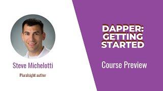 Dapper Skills: Dapper: Getting Started Course Preview