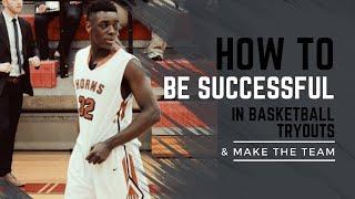 How To Be Successful In Basketball Tryouts & Make The Team