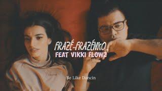Frazé-Frazénko - Be Like Dancin feat. Vikki Flowz (Official Music Video) 2021