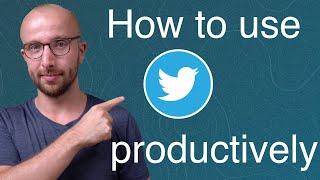 How to use Twitter productively