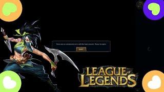 Fix League of Legends An Unexpected Error