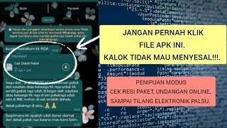 MODUS PENIPUAN CEK RESI | JANGAN PERNAH KLIK FILE APK INI.