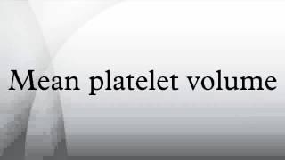 Mean platelet volume