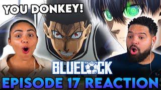 ISAGI SHOWS BAROU WHO THE REAL ALPHA IS! | Blue Lock Episode 17 Reaction