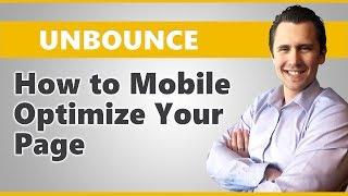 Unbounce: How to Mobile Optimize Your Pages