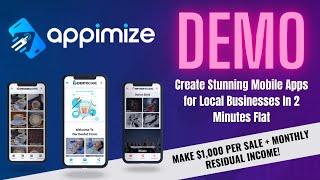 APPIMIZE DEMO  MAKE $1,000 PER SALE + MONTHLY INCOME SELLING MOBILE APPS TO LOCAL BUSINESS 