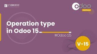 How to Configure Operations Types in Odoo 15 Inventory Management