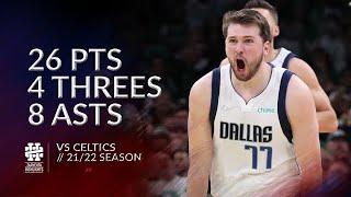 Luka Doncic 26 pts 4 threes 8 asts vs Celtics 21/22 season