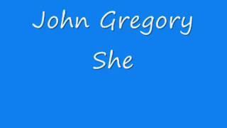 John Gregory - She