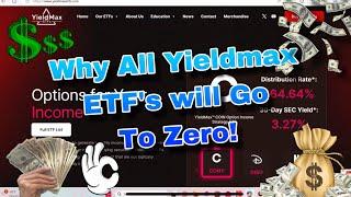 WHY All Yieldmax ETF's Will Go to Zero & What you can Do About It