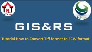 How to Convert Tiff format to ECW in Globalmapper 03-04-2020