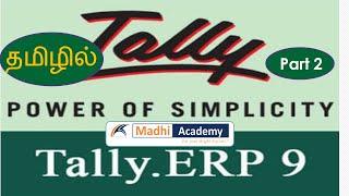 Tally ERP 9 Classes in Tamil Part 2 (Masters Ledgers Creation, Vouchers creations,)