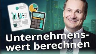 Unternehmenswert: So wird er richtig berechnet (+ Tipps / häufige Fehler)