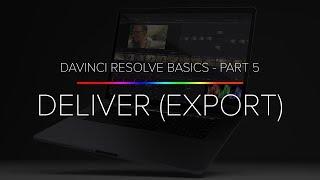 Learn Davinci Resolve 14 Basics - Part 5 (Exporting And Deliver)