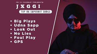 Jxggi (Jukebox) | Charged Up | Big Plays | Latest Punjabi Songs 2024 | PB13 CHOBBAR