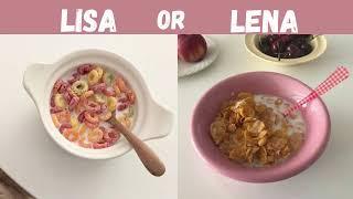 what do you prefer Lena ya Lisa ?