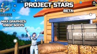 Project Stars | Gameplay | Beta Test | Max Graphics 1080p 60Fps | Android