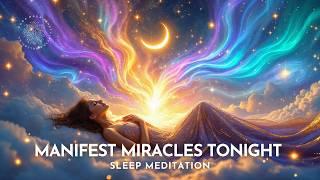  Divine Awakening: Manifest Miracles Tonight with This Powerful Meditation 