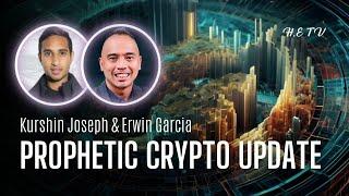 Prophetic Crypto Update with Erwin Garcia & Kurshin Joseph - July Update