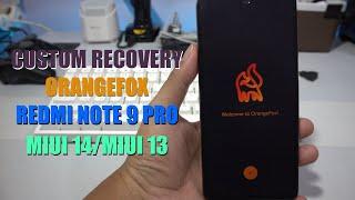 Tutorial Install [TWRP] OrangeFox Recovery Redmi Note 9 Pro MIUI 14 MIUI 13 Android 12