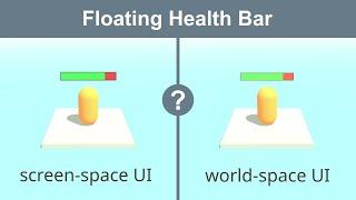 Floating health bar: Screen-space or world-space? [in 1 min]