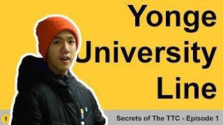 Secrets of the Toronto Transit Commission (TTC): Line 1 (Yonge-University) EP 1