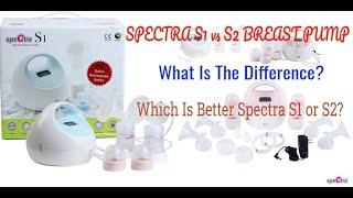 Spectra S1 vs S2 Breast Pump Comparison - Which Is Better? The S1 or the S2?