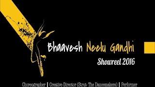 Bhaavesh Gandhi - Choreography Showreel