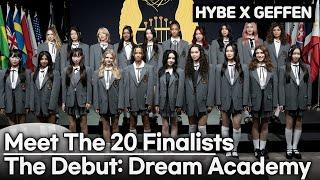 HYBE X GEFFEN 'The Debut : Dream Academy', Meet The Finalists'  | 