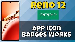 Oppo Reno 12 Show App icon Badges || How App Icon Badges Works