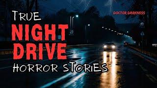 4 True Night Drive Horror Stories