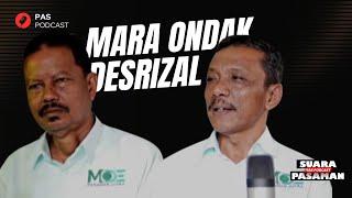 MARA ONDAK DESRIZAL - PASAMAN JUARA