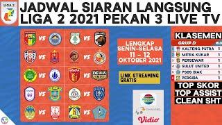 Link streaming gratis, Jadwal Liga 2 2021 Pekan 3 Live Indosiar Lengkap Hari Ini & Klasemen Terbaru